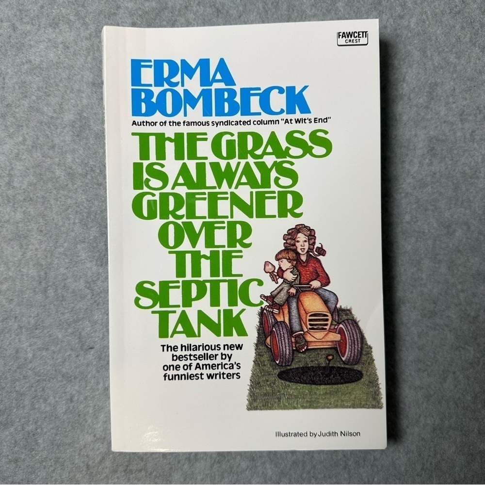 The Grass is Always Greener Over the Septic Tank Book
